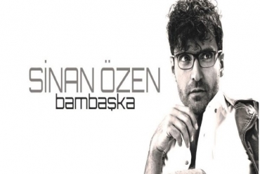 Sinan Özen'den yeni albüm "Bambaşka" çıktı!